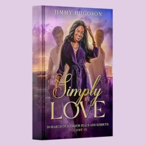 Simply by Love: In Search of Interior Peace and Rebirth